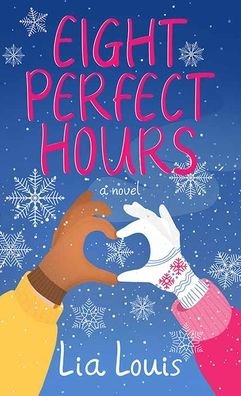 Cover for Lia Louis · Eight Perfect Hours (Gebundenes Buch) (2022)