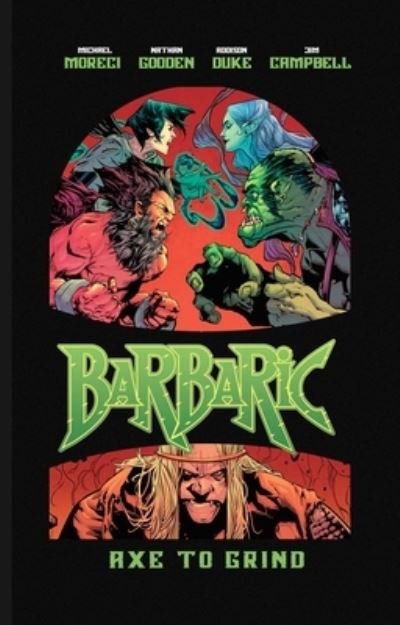 Cover for Michael Moreci · Barbaric Vol. 2: Axe to Grind - Barbaric (Taschenbuch) (2023)