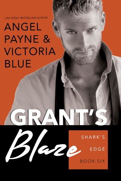 Cover for Angel Payne · Grant's Blaze - Shark's Edge (Paperback Book) (2021)