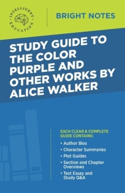 Cover for Intelligent Education · Study Guide to The Color Purple and Other Works by Alice Walker - Bright Notes (Taschenbuch) [2nd edition] (2020)