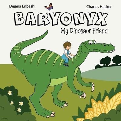 Cover for Dejana Enbashi · Baryonyx: My Dinosaur Friend (Paperback Book) (2019)