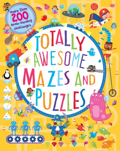 Totally Awesome Mazes and Puzzles (Activity book for Ages 6 - 9) - Cottage Door Press - Books - Cottage Door Press - 9781646382163 - March 1, 2021