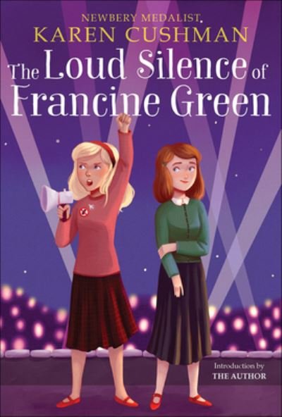 Cover for Karen Cushman · The Loud Silence of Francine Green (Hardcover Book) (2021)