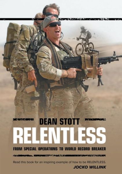 Cover for Dean Stott · Relentless: Dean Stott: from Special Operations to World Record Breaker (Hardcover Book) (2022)