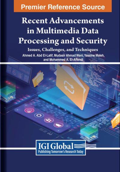 Cover for Ahmed A. Abd El-Latif · Recent Advancements in Multimedia Data Processing and Security (Book) (2023)