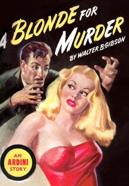 Cover for Walter B Gibson · A Blonde for Murder (Hardcover Book) (2016)