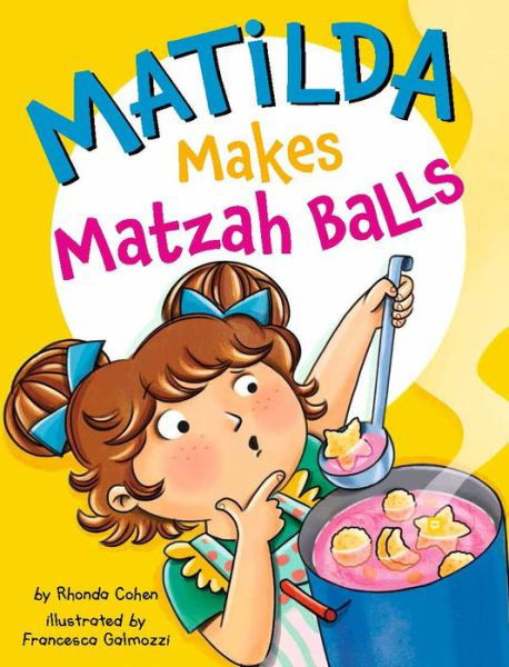 Cover for Rhonda Cohen · Matilda Makes Matzah Balls (Hardcover Book) (2023)