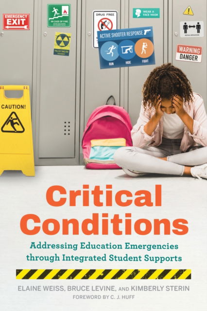 Cover for Elaine Weiss · Critical Conditions: Addressing Education Emergencies Through Integrated Student Supports (Paperback Book) (2024)