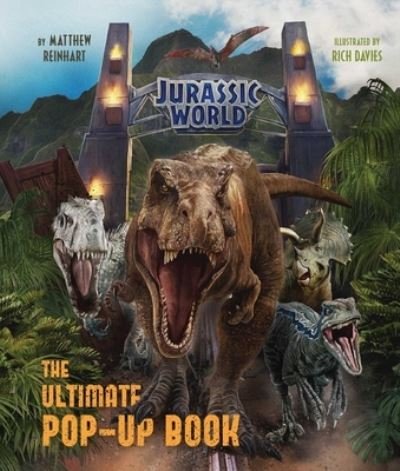 Cover for Matthew Reinhart · Jurassic World: The Ultimate Pop-Up Book (Inbunden Bok) (2021)
