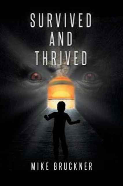 Cover for Mike Bruckner · Survived and Thrived (Paperback Book) (2017)