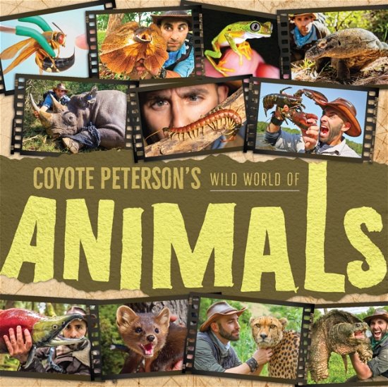 Cover for Coyote Peterson · Coyote Peterson's Wild World of Animals (Innbunden bok) (2024)