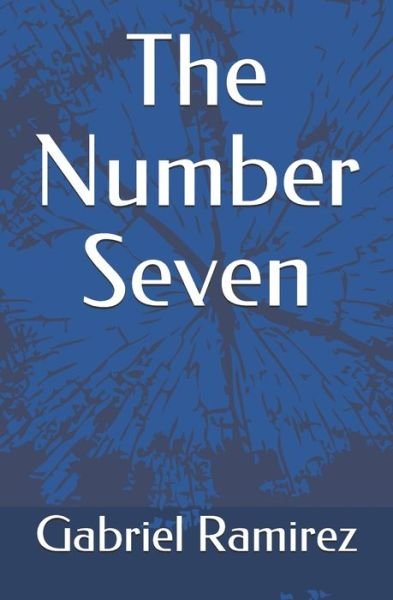 Cover for Gabriel Ramirez · The Number Seven (Paperback Book) (2019)