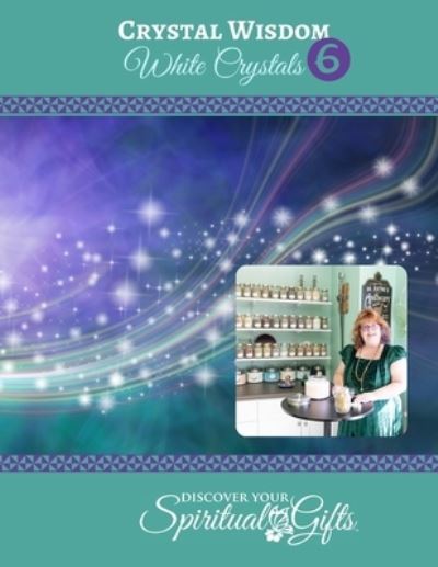 Cover for Vialet Rayne · Crystal Wisdom #06 : White Crystals (Paperback Book) (2021)