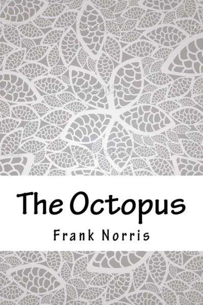 Cover for Frank Norris · The Octopus (Paperback Book) (2018)