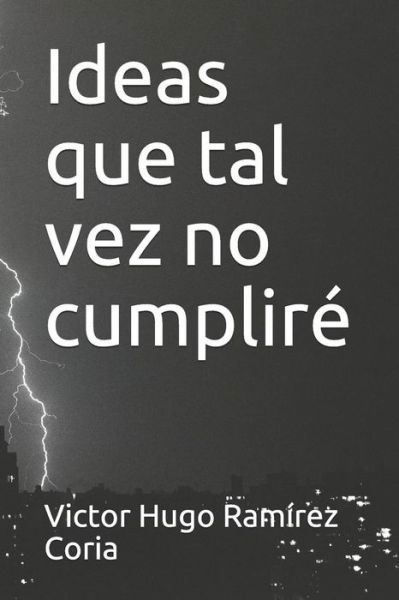 Cover for Ram · Ideas Que Tal Vez No Cumplir (Paperback Bog) (2018)