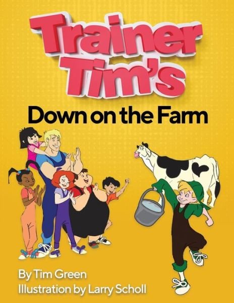 Cover for Tim Green · Trainer Tim's Down On The Farm (Paperback Bog) (2018)