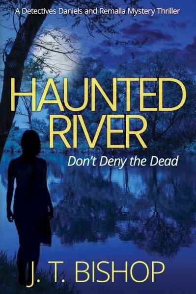 Cover for J T Bishop · Haunted River (Paperback Book) (2020)