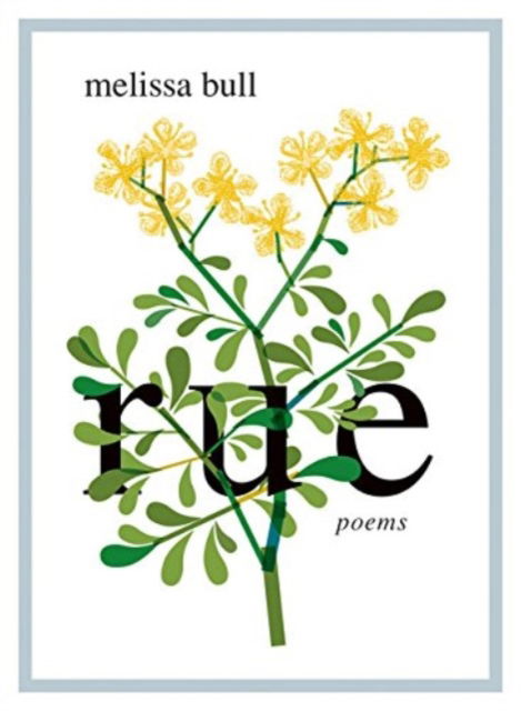 Cover for Melissa Bull · Rue (Book) (2015)