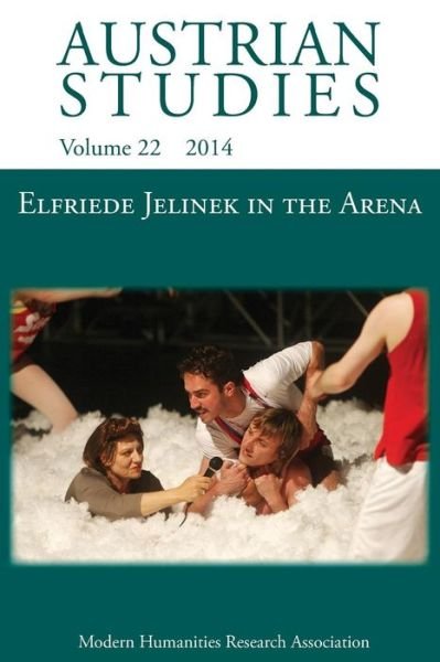 Cover for Allyson Fiddler · Elfriede Jelinek in the Arena: Sport, Cultural Understanding and Translation to Page and Stage (Austrian Studies 22) (Paperback Book) (2014)