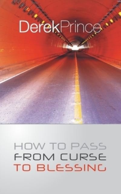 Cover for Derek Prince · How to Pass from Curse to Blessing (Paperback Bog) (2014)