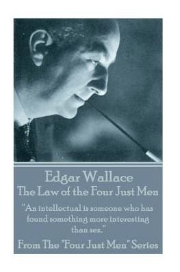Cover for Edgar Wallace · Edgar Wallace - The Law Of The Four Just Men (Paperback Book) (2017)
