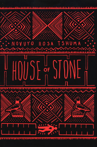 Cover for Novuyo Rosa Tshuma · House of Stone (Hardcover Book) [Main edition] (2018)