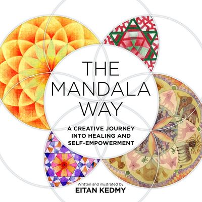 Cover for Eitan Kedmy · The Mandala Way: A Creative Journey into Healing and Self-empowerment (Pocketbok) (2023)