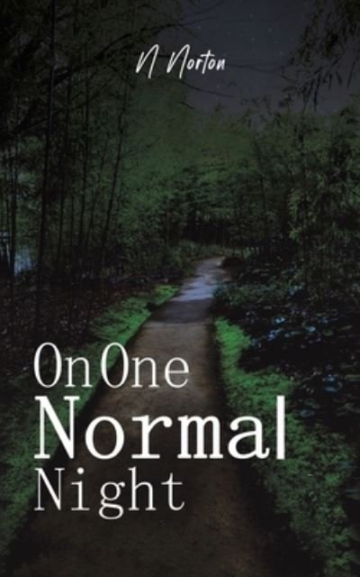 Cover for N Norton · On One Normal Night (Paperback Book) (2022)