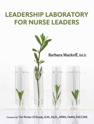 Cover for Mackoff, Ed.D., Barbara · Leadership Laboratory for Nurse Leaders (Book) (2022)