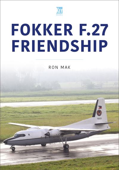 Cover for Ron Mak · Fokker F-27 Friendship - Historic Commercial Aircraft (Paperback Book) (2023)