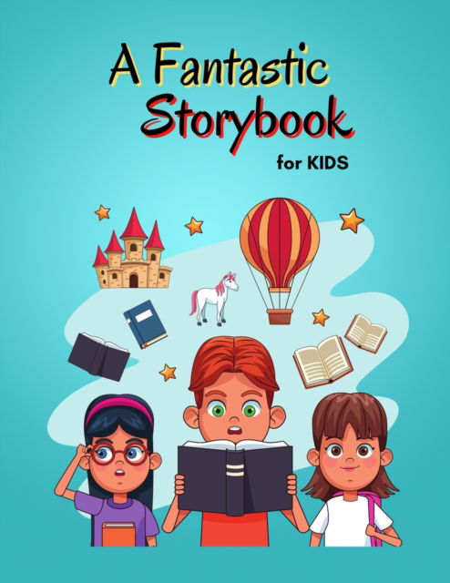 Cover for Katya Kaye · A Fantastic Storybook for Kids (Paperback Book) (2021)