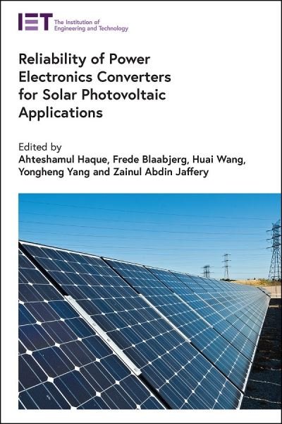 Cover for Ahteshamul Haque · Reliability of Power Electronics Converters for Solar Photovoltaic Applications (Gebundenes Buch) (2021)