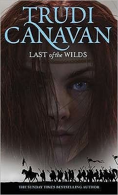 Cover for Trudi Canavan · Last of the Wilds (TWB) (Book) [1er édition] (2007)