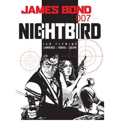 James Bond: Nightbird - James Bond - Ian Fleming - Bøker - Titan Books Ltd - 9781845765163 - 26. mars 2010
