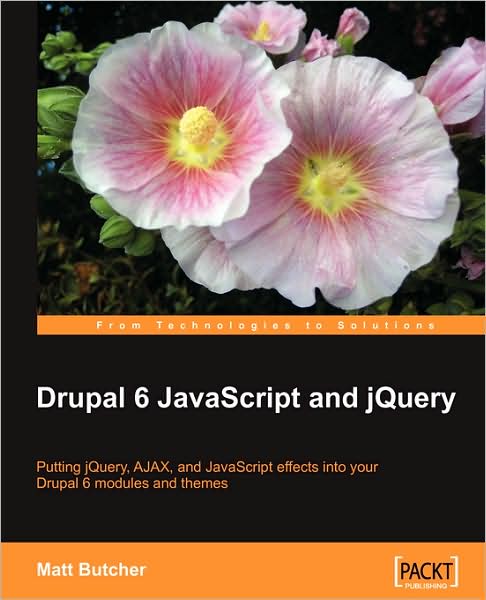 Cover for Matt Butcher · Drupal 6 Javascript and Jquery (Paperback Book) (2009)