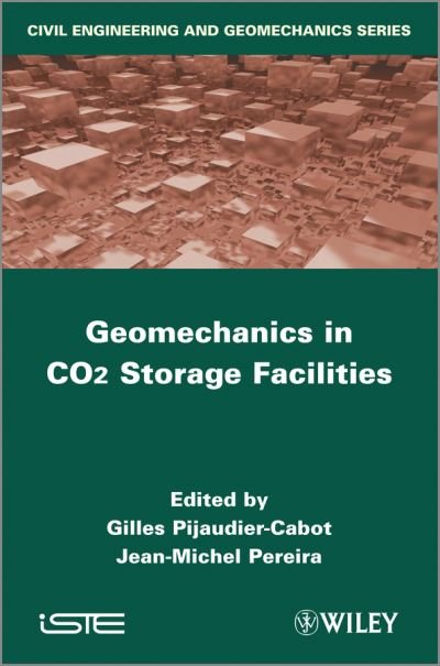 Cover for Pijaudier-Cabot, Gilles (Ecole Centrale de Nantes, France) · Geomechanics in CO2 Storage Facilities (Hardcover Book) (2012)