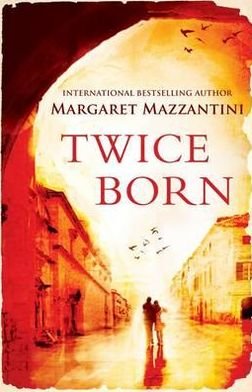 Cover for Margaret Mazzantini · Twice Born: The International Bestseller (Paperback Book) (2012)