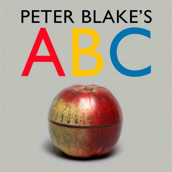 Cover for Peter Blake · Peter Blake's ABC (Hardcover Book) (2009)