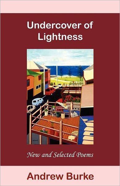 Cover for Andrew Burke · Undercover of Lightness (Paperback Book) (2012)