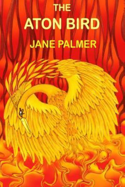 The Aton Bird - Jane Palmer - Kirjat - Dodo Books - 9781906442163 - sunnuntai 24. tammikuuta 2016