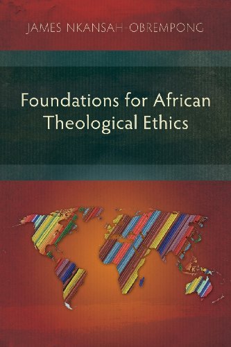 Cover for James Nkansah-obrempong · Foundations for African Theological Ethics (Paperback Book) (2013)