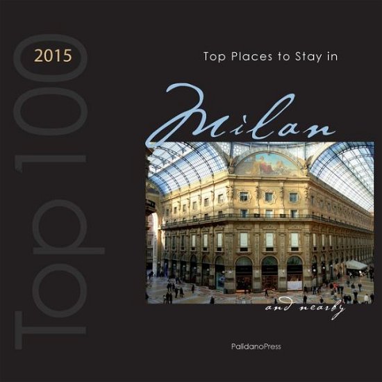 Cover for Paola Beatrice Eliseba Di Girolamo · Top Places to Stay in Milan &amp; Nearby 2015 (Taschenbuch) (2015)