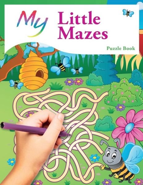 My Little Mazes Puzzle Book - Mickey Macintyre - Livres - Bell & Mackenzie Publishing - 9781912155163 - 26 novembre 2020