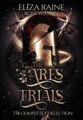 Cover for Eliza Raine · The Ares Trials: The Complete Collection (Hardcover bog) (2021)