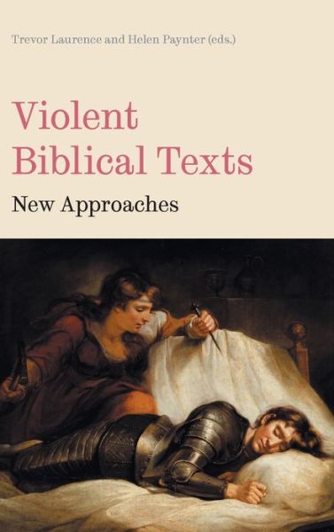 Cover for Trevor Laurence · Violent Biblical Texts (Hardcover Book) (2022)
