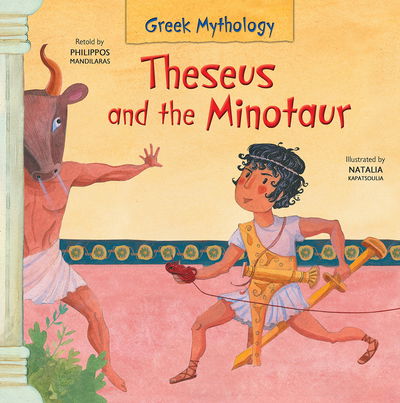 Cover for Philippos Mandilaras · Theseus and the Minotaur - Greek Mythology (Hardcover Book) [New edition] (2019)