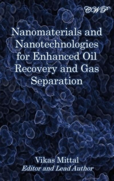 Cover for Vikas Mittal · Nanomaterials and Nanotechnologies for Enhanced Oil Recovery and Gas Separation (Hardcover Book) (2021)