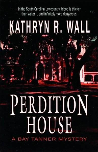 Cover for Kathryn R. Wall · Perdition House (Pocketbok) (2009)