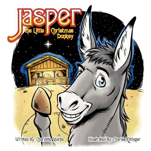 Cover for Charlotte Sharpe · Jasper the Little Christmas Donkey (Paperback Book) (2011)