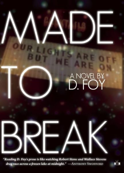 Cover for D. Foy · Made to Break (Paperback Book) (2014)